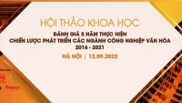 Đánh giá 5 năm thực hiện chiến lược phát triển các ngành công nghiệp văn hoá 2016-2021