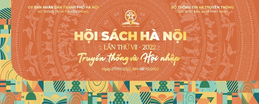 Hội Sách Hà Nội năm 2022: ‘Truyền thống và Hội nhập’ Hội Sách Hà Nội năm 2022: ‘Truyền thống và Hội nhập’