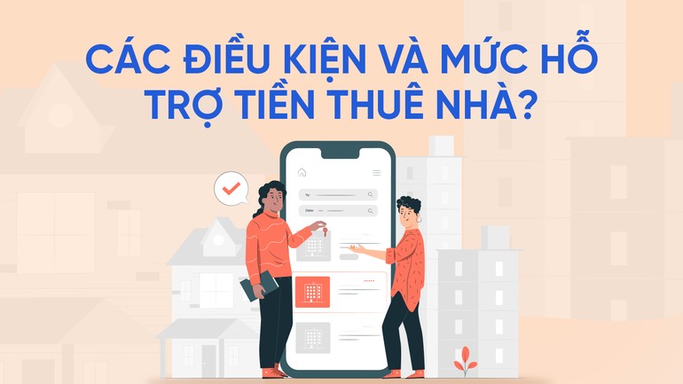 Người lao động đủ tiêu chuẩn sẽ được nhận tiền hỗ trợ thuê nhà, điều kiện cụ thể là gì?