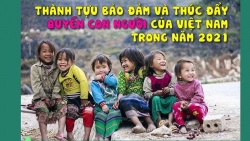 Thành tựu bảo đảm và thúc đẩy quyền con người của Việt Nam trong năm 2021
