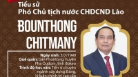 Tiểu sử Phó Chủ tịch nước CHDCND Lào Bounthong Chitmany
