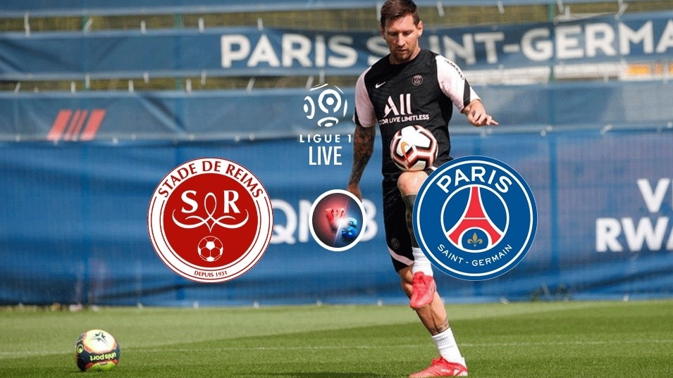 Link xem trực tiếp Reims vs PSG 1h45 ngày 30/8: Messi ra sân