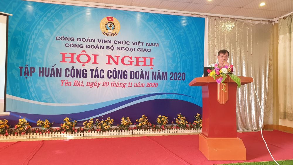 Hội nghị tập huấn Công tác Công đoàn Bộ Ngoại giao về sửa đổi, hướng dẫn thi hành Điều lệ Công đoàn Hội nghị tập huấn Công tác Công đoàn Bộ Ngoại giao về sửa đổi, hướng dẫn thi hành Điều lệ Công đoàn