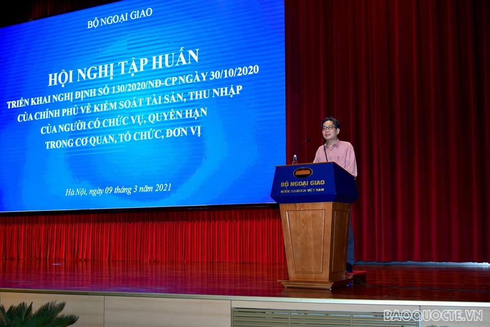 Bộ Ngoại giao tổ chức Hội nghị tập huấn triển khai Nghị định số 130 về kiểm soát tài sản, thu nhập của người có chức vụ, quyền hạn Bộ Ngoại giao tổ chức Hội nghị tập huấn triển khai Nghị định số 130 về kiểm soát tài sản, thu nhập của người có chức vụ