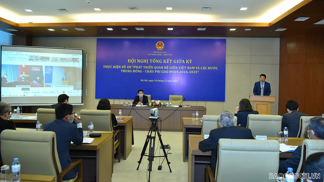 Hội nghị tổng kết giữa kỳ thực hiện Đề án ‘Phát triển quan hệ giữa Việt Nam và các nước khu vực Trung Đông - châu Phi giai đoạn 2016-2025’ Hội nghị tổng kết giữa kỳ thực hiện Đề án ‘Phát triển quan hệ giữa Việt Nam và các nước khu vực Trung Đông - châu Phi giai đoạn 2016-2025’