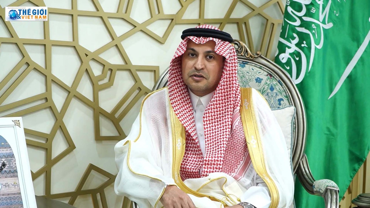 Báo Thế giới & Việt Nam phỏng vấn Đại sứ Saudi Arabia tại Việt Nam Mohammed Ismaeil A. Dahlwy