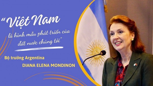 Bộ trưởng Argentina Diana Elena Mondinon: 'Việt Nam là hình mẫu phát triển của đất nước chúng tôi'