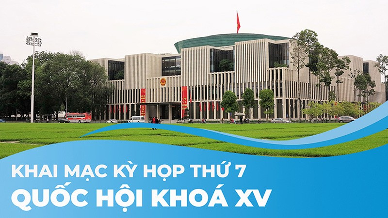 [TRỰC TIẾP] Khai mạc Kỳ họp thứ 7, Quốc hội khóa XV